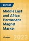 Middle East and Africa (MEA) Permanent Magnet Market Summary, Competitive Analysis and Forecast to 2027 - Product Thumbnail Image