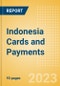 Indonesia Cards and Payments - Opportunities and Risks to 2026 - Product Image