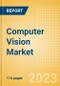 Computer Vision Market Size, Share, Trends and Analysis by Vertical (IT and Telecom, BFSI, Healthcare, Government, Retail, Manufacturing, and Energy and Utilities), Region and Segment Forecasts, 2023-2026 - Product Image