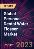 Global Personal Dental Water Flosser Market 2023-2027- Product Image