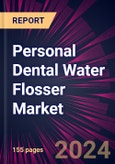 Personal Dental Water Flosser Market 2024-2028- Product Image