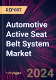 Automotive Active Seat Belt System Market 2024-2028- Product Image