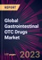 Global Gastrointestinal OTC Drugs Market 2023-2027 - Product Image