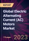 Global Electric Alternating Current (AC) Motors Market 2023-2027 - Product Image