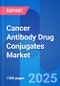Cancer Antibody Drug Conjugates Market Opportunity, Patent, Price, Approved Drug Sales & Clinical Trials Insight 2031 - Product Thumbnail Image