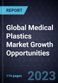 Global Medical Plastics Market Growth Opportunities- Product Image