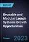 Reusable and Modular Launch Systems Growth Opportunities - Product Thumbnail Image