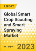 Global Smart Crop Scouting and Smart Spraying Market Report: Focus on Product, Application, Operational Analysis, and Country - Analysis Forecast Period, 2023-2028- Product Image