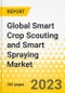 Global Smart Crop Scouting and Smart Spraying Market Report: Focus on Product, Application, Operational Analysis, and Country - Analysis Forecast Period, 2023-2028 - Product Thumbnail Image