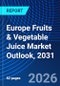 Europe Fruits & Vegetable Juice Market Outlook, 2031 - Product Thumbnail Image