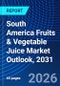 South America Fruits & Vegetable Juice Market Outlook, 2031 - Product Thumbnail Image