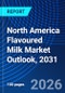North America Flavoured Milk Market Outlook, 2031 - Product Thumbnail Image
