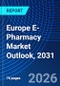 Europe E-Pharmacy Market Outlook, 2031 - Product Thumbnail Image