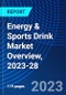 Energy & Sports Drink Market Overview, 2023-28 - Product Thumbnail Image