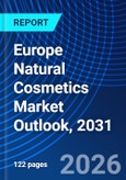 Europe Natural Cosmetics Market Outlook, 2031- Product Image