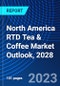 North America RTD Tea & Coffee Market Outlook, 2028 - Product Image