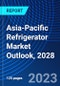 Asia-Pacific Refrigerator Market Outlook, 2028 - Product Image