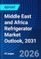Middle East and Africa Refrigerator Market Outlook, 2031 - Product Thumbnail Image