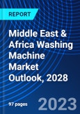 Middle East & Africa Washing Machine Market Outlook, 2028- Product Image