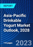 Asia-Pacific Drinkable Yogurt Market Outlook, 2028- Product Image