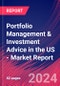 Portfolio Management & Investment Advice in the US - Industry Market Research Report - Product Image
