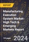 2024 Global Forecast for Manufacturing Execution System Market (2025-2030 Outlook)-High Tech & Emerging Markets Report - Product Thumbnail Image