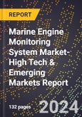 2024 Global Forecast for Marine Engine Monitoring System Market (2025-2030 Outlook)-High Tech & Emerging Markets Report- Product Image