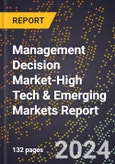 2024 Global Forecast for Management Decision Market (2025-2030 Outlook)-High Tech & Emerging Markets Report- Product Image