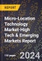2024 Global Forecast for Micro-Location Technology Market (2025-2030 Outlook)-High Tech & Emerging Markets Report - Product Image