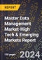 2024 Global Forecast for Master Data Management Market (2025-2030 Outlook)-High Tech & Emerging Markets Report - Product Image