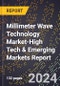 2024 Global Forecast for Millimeter Wave Technology Market (2025-2030 Outlook)-High Tech & Emerging Markets Report - Product Thumbnail Image