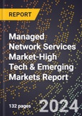 2024 Global Forecast for Managed Network Services Market (2025-2030 Outlook)-High Tech & Emerging Markets Report- Product Image