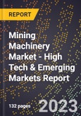 2023 Global Forecast for Mining Machinery Market (2024-2029 Outlook) - High Tech & Emerging Markets Report- Product Image