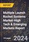 2024 Global Forecast for Multiple Launch Rocket Systems (Mlrs) Market (2025-2030 Outlook)-High Tech & Emerging Markets Report - Product Image