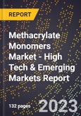 2023 Global Forecast for Methacrylate Monomers Market (2024-2029 Outlook) - High Tech & Emerging Markets Report- Product Image