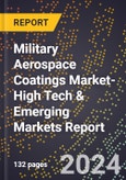 2024 Global Forecast for Military Aerospace Coatings Market (2025-2030 Outlook)-High Tech & Emerging Markets Report- Product Image