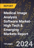 2024 Global Forecast for Medical Image Analysis Software Market (2025-2030 Outlook)-High Tech & Emerging Markets Report- Product Image