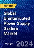 Global Uninterrupted Power Supply System Market (2023-2028) Competitive Analysis, Impact of Covid-19, Ansoff Analysis- Product Image