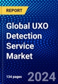 Global UXO Detection Service Market (2023-2028) Competitive Analysis, Impact of Covid-19, Ansoff Analysis- Product Image