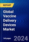 Global Vaccine Delivery Devices Market (2023-2028) Competitive Analysis, Impact of Covid-19, Ansoff Analysis- Product Image