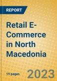 Retail E-Commerce in North Macedonia- Product Image