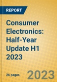 Consumer Electronics: Half-Year Update H1 2023- Product Image