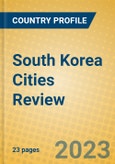 South Korea Cities Review- Product Image