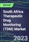 2023 South Africa Therapeutic Drug Monitoring (TDM) Market Assessment for 28 Assays - 2022 Supplier Shares and 2022-2027 Segment Forecasts by Test, Competitive Intelligence, Emerging Technologies, Instrumentation and Opportunities for Suppliers - Product Thumbnail Image