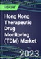 2023 Hong Kong Therapeutic Drug Monitoring (TDM) Market Assessment for 28 Assays - 2022 Supplier Shares and 2022-2027 Segment Forecasts by Test, Competitive Intelligence, Emerging Technologies, Instrumentation and Opportunities for Suppliers - Product Thumbnail Image