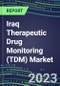 2023 Iraq Therapeutic Drug Monitoring (TDM) Market Assessment for 28 Assays - 2022 Supplier Shares and 2022-2027 Segment Forecasts by Test, Competitive Intelligence, Emerging Technologies, Instrumentation and Opportunities for Suppliers - Product Thumbnail Image