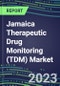 2023 Jamaica Therapeutic Drug Monitoring (TDM) Market Assessment for 28 Assays - 2022 Supplier Shares and 2022-2027 Segment Forecasts by Test, Competitive Intelligence, Emerging Technologies, Instrumentation and Opportunities for Suppliers - Product Thumbnail Image