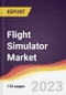 Flight Simulator Market: Trends, Opportunities and Competitive Analysis 2023-2028 - Product Thumbnail Image