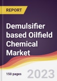 Demulsifier based Oilfield Chemical Market: Trends, Opportunities and Competitive Analysis 2023-2028- Product Image
