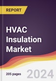 HVAC Insulation Market Report: Trends, Forecast and Competitive Analysis [2024-2030]- Product Image